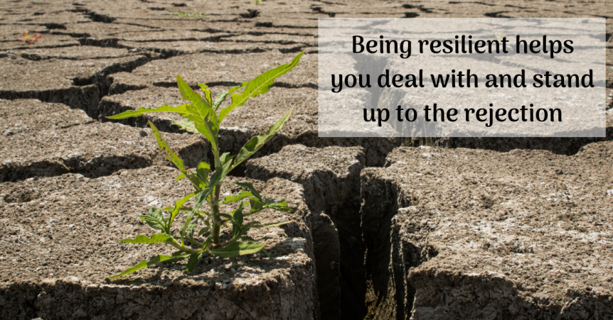 In these situations, being resilient helps you deal with and stand up to the rejection. Here are some strategies on how to deal with rejections.