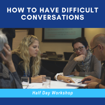 How to Have Difficult Conversations